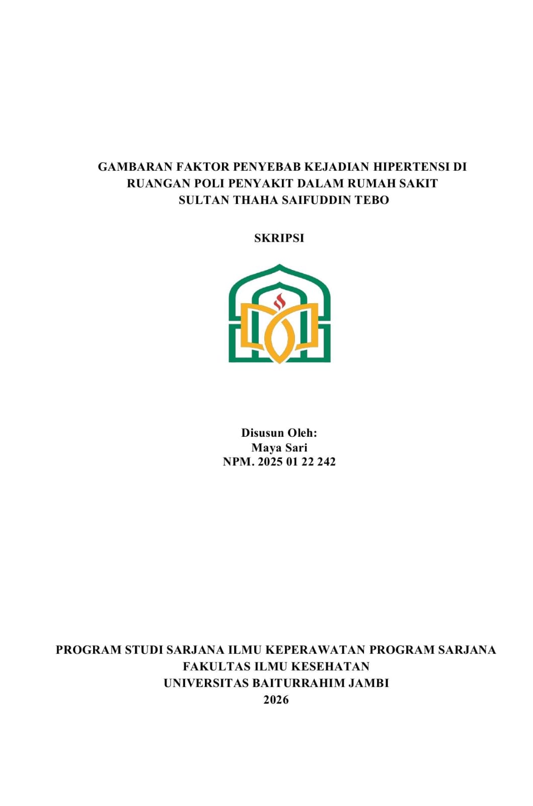 GAMBARAN FAKTOR PENYEBAB KEJADIAN HIPERTENSI DI RUANGAN POLI PENYAKIT DALAM RUMAH SAKIT  SULTAN THAHA SAIFUDDIN TEBO