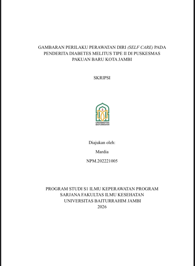 GAMBARAN PERILAKU PERAWATAN DIRI (SELF CARE) PADA PENDERITA DIABETES MELITUS TIPE II DI PUSKESMAS PAKUAN BARU KOTA JAMBI