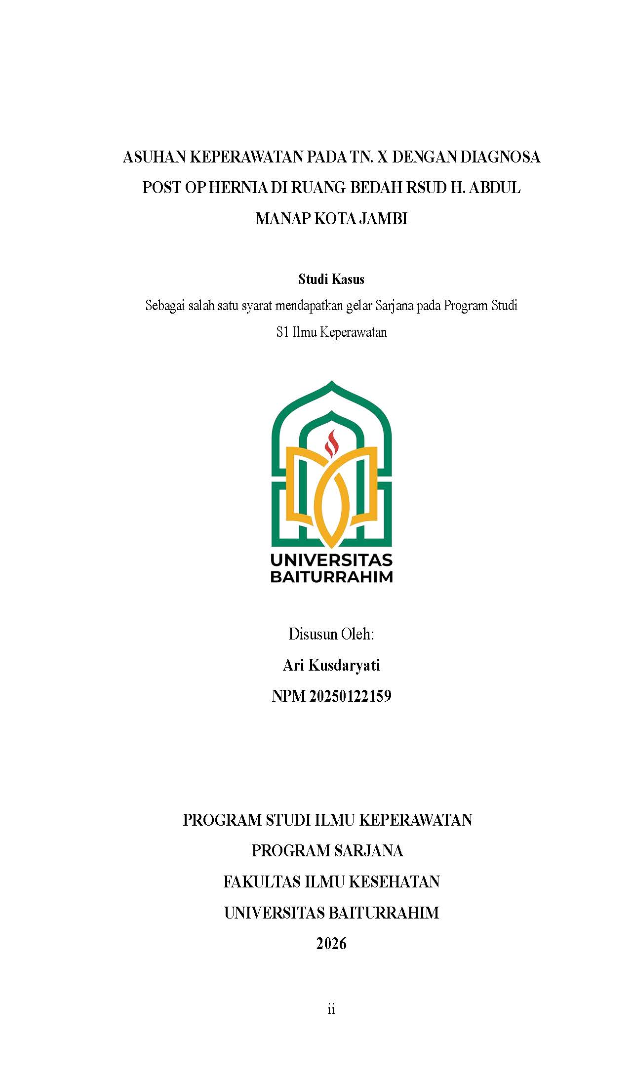 ASUHAN KEPERAWATAN PADA TN. X DENGAN DIAGNOSA POST OP HERNIA DI RUANG BEDAH RSUD H. ABDUL MANAP KOTA JAMBI