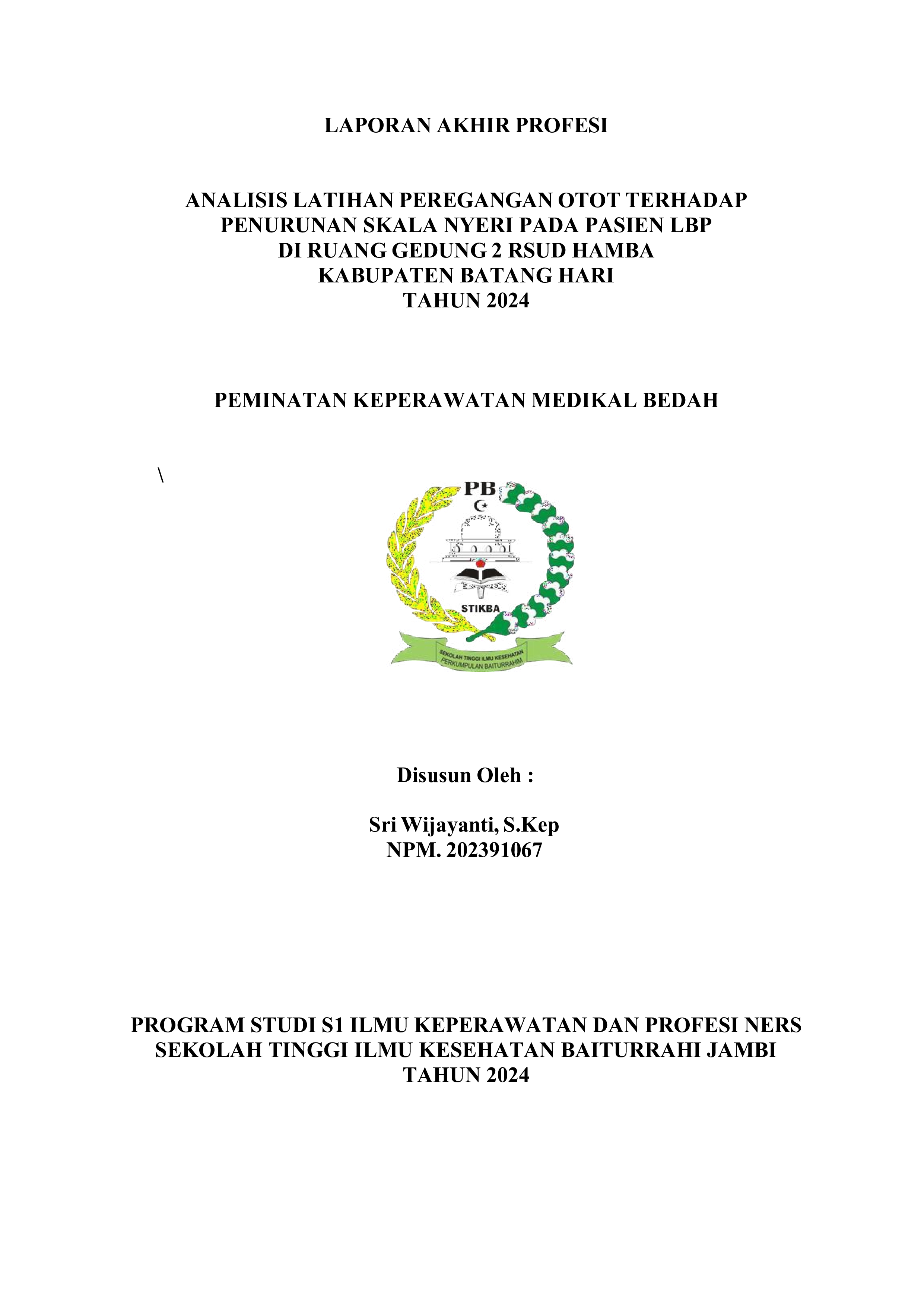 ANALISIS LATIHAN PEREGANGAN OTOT TERHADAP PENURUNAN SKALA NYERI PADA PASIEN LBP DI RUANG GEDUNG 2 RSUD HAMBA KABUPATEN BATANG HARI TAHUN 2024