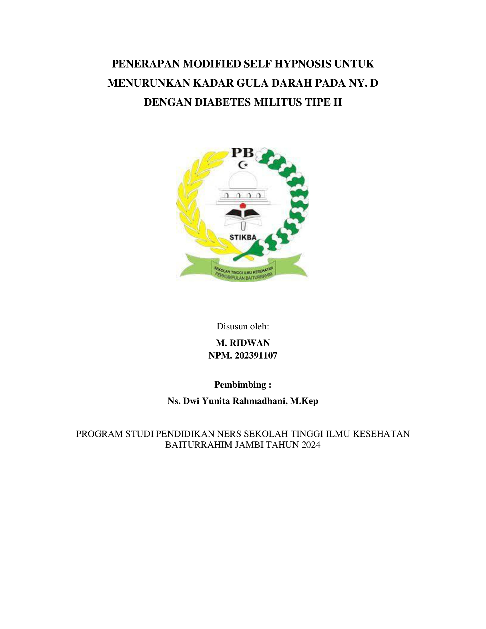 PENERAPAN MODIFIED SELF HYPNOSIS UNTUK MENURUNKAN KADAR GULA DARAH PADA NY. D DENGAN DIABETES MILITUS TIPE II