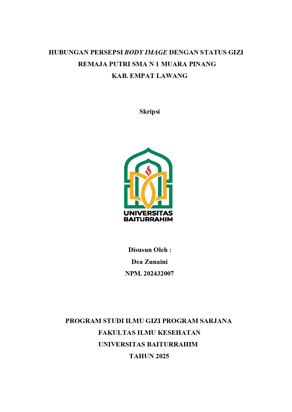 HUBUNGAN PERSEPSI BODY IMAGE DENGAN STATUS GIZI REMAJA PUTRI SMA N 1 MUARA PINANG KAB. EMPAT LAWANG