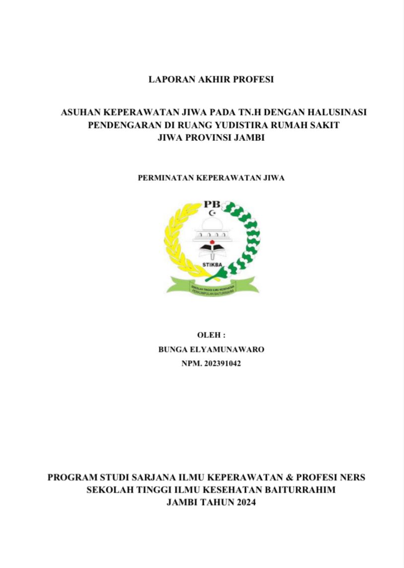 Asuhan Keperawatan Jiwa Pada Tn.H Dengan Halunsinasi Pendengaran Di Ruang Yudistira Rumah Sakit Jiwa Provinsi Jambi