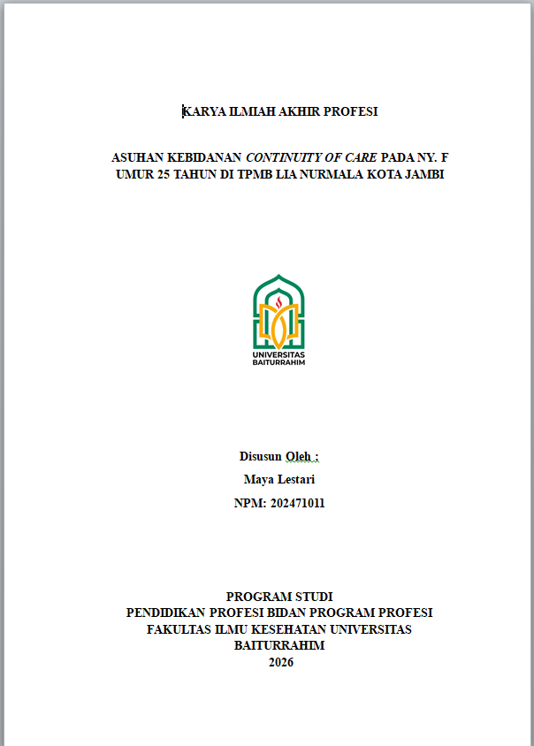 ASUHAN KEBIDANAN CONTINUITY OF CARE PADA NY. F UMUR 25 TAHUN DI TPMB LIA NURMALA KOTA JAMBI
