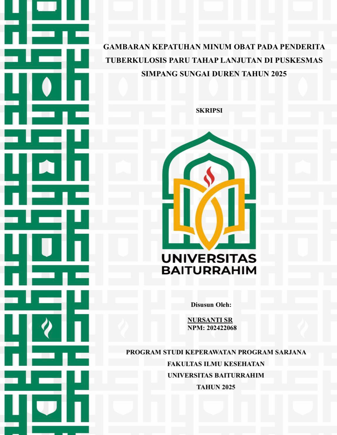 GAMBARAN KEPATUHAN MINUM OBAT PADA PENDERITA TUBERKULOSIS PARU TAHAP LANJUTAN DI PUSKESMAS SIMPANG SUNGAI DUREN TAHUN 2025