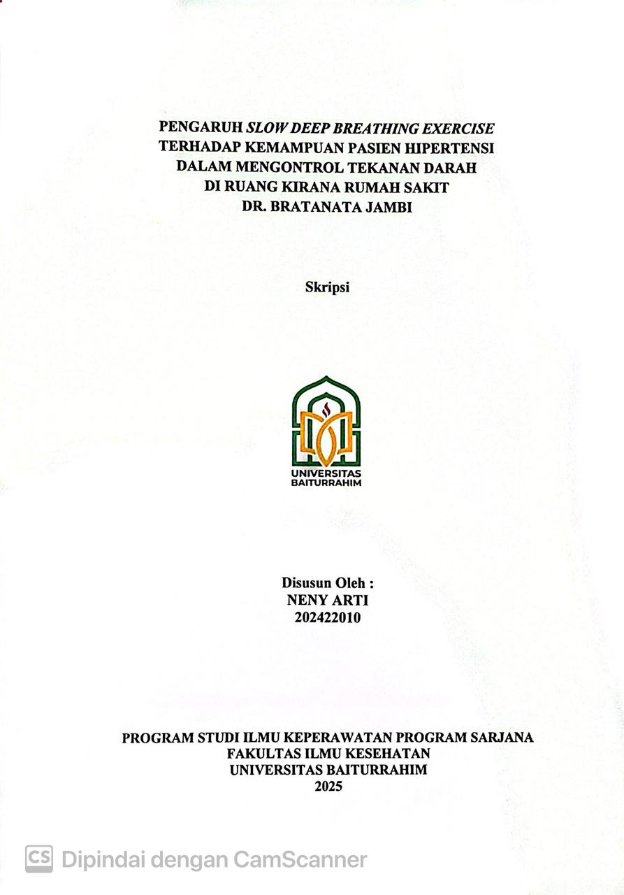 PENGARUH SLOW DEEP BREATHING EXERCISE TERHADAP KEMAMPUAN PASIEN HIPERTENSI  DALAM MENGONTROL TEKANAN DARAH  DI RUANG KIRANA RUMAH SAKIT  DR. BRATANATA JAMBI
