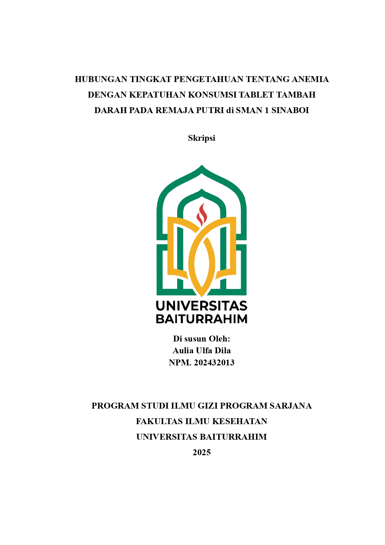 HUBUNGAN TINGKAT PENGETAHUAN TENTANG ANEMIA DENGAN KEPATUHAN KONSUMSI TABLET TAMBAH DARAH PADA REMAJA PUTRI di SMAN 1 SINABOI