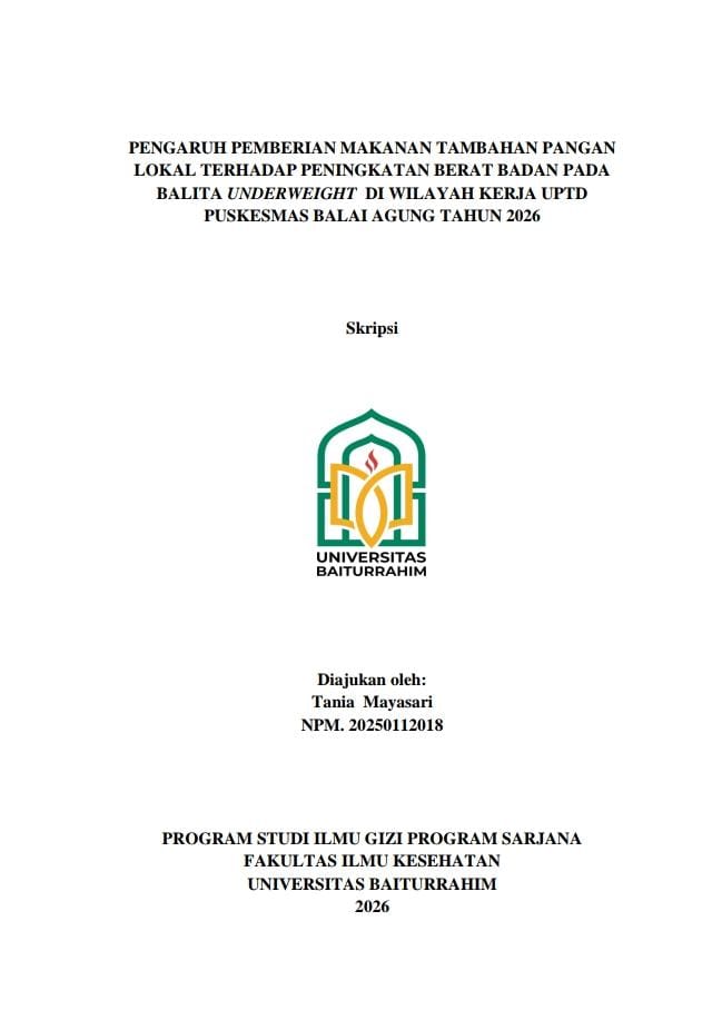 PENGARUH PEMBERIAN MAKANAN TAMBAHAN PANGAN LOKAL TERHADAP PENINGKATAN BERAT BADAN PADA BALITA UNDERWEIGHT  DI WILAYAH KERJA UPTD  PUSKESMAS BALAI AGUNG TAHUN 2026