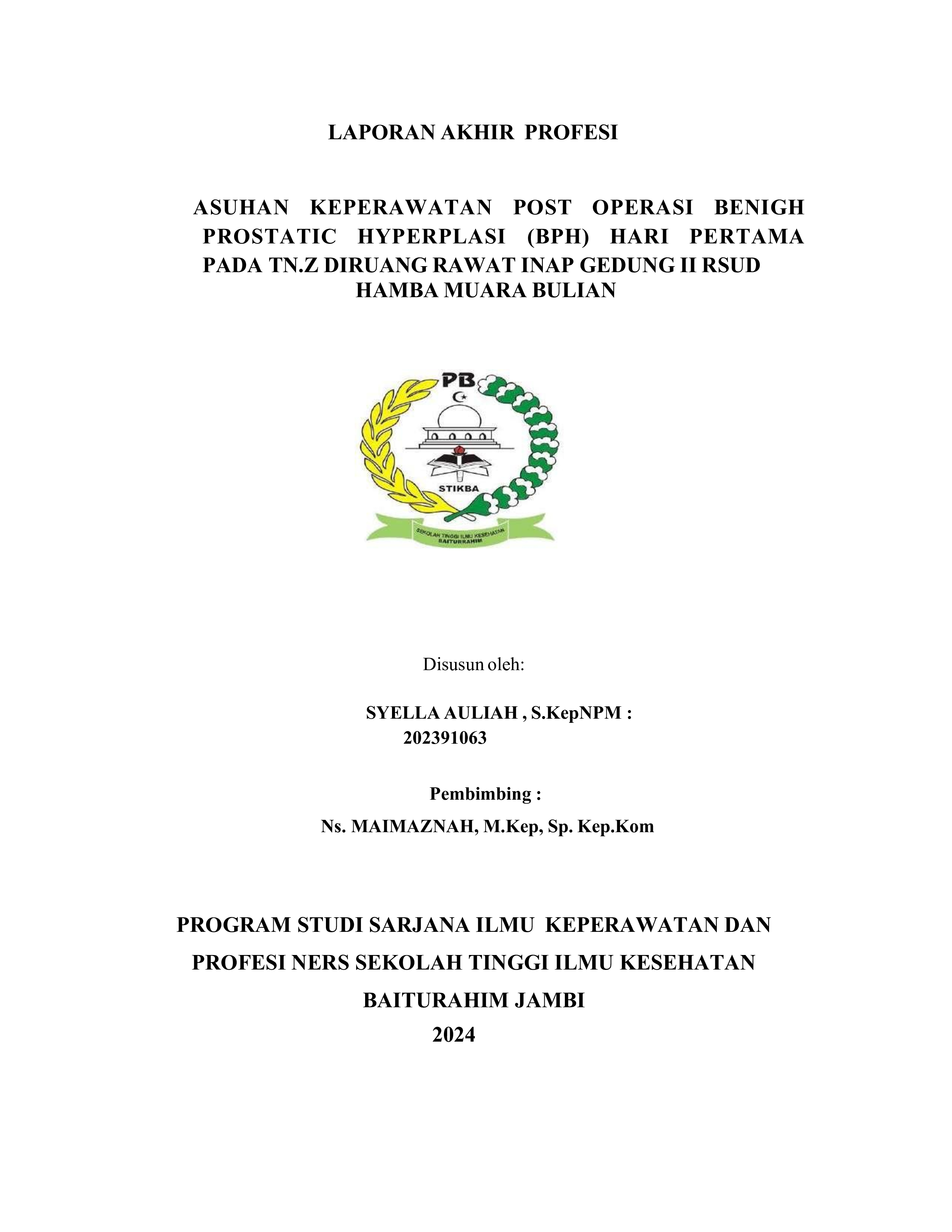 ASUHAN KEPERAWATAN PADA TN.P DENGAN POST OPERASI APENDIKTOMI DI GEDUNG II RSUD HAJI ABDOEL MAJID BATOE KABUPATEN BATANGHARI