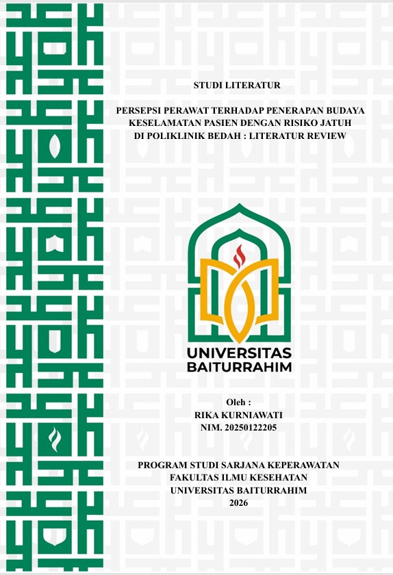 PERSEPSI PERAWAT TERHADAP PENERAPAN BUDAYA KESELAMATAN PASIEN DENGAN RISIKO JATUH DI POLIKLINIK BEDAH : LITERATUR REVIEW