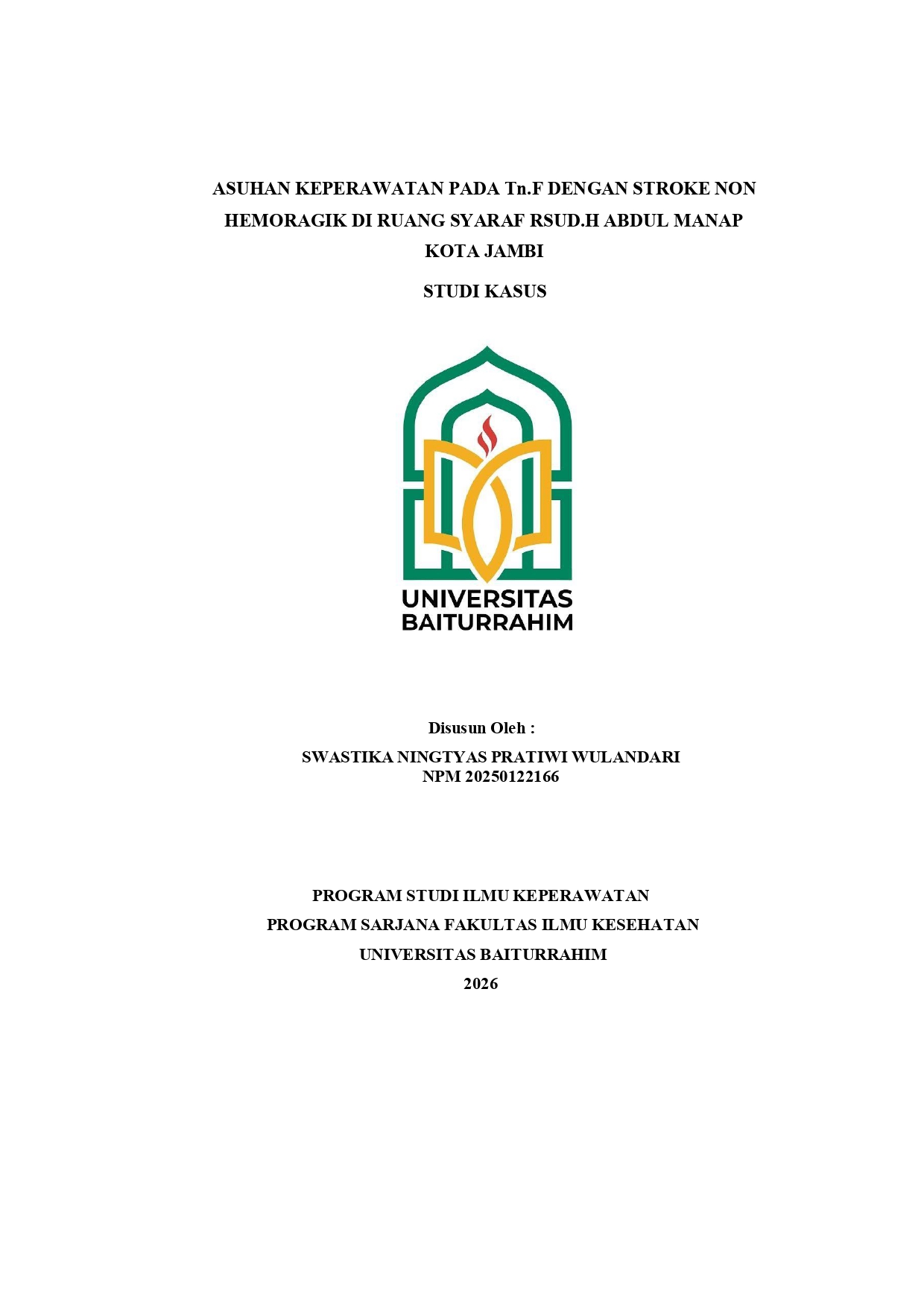 ASUHAN KEPERAWATAN PADA Tn.F DENGAN STROKE NON HEMORAGIK DI RUANG SYARAF RSUD.H ABDUL MANAP KOTA JAMBI
