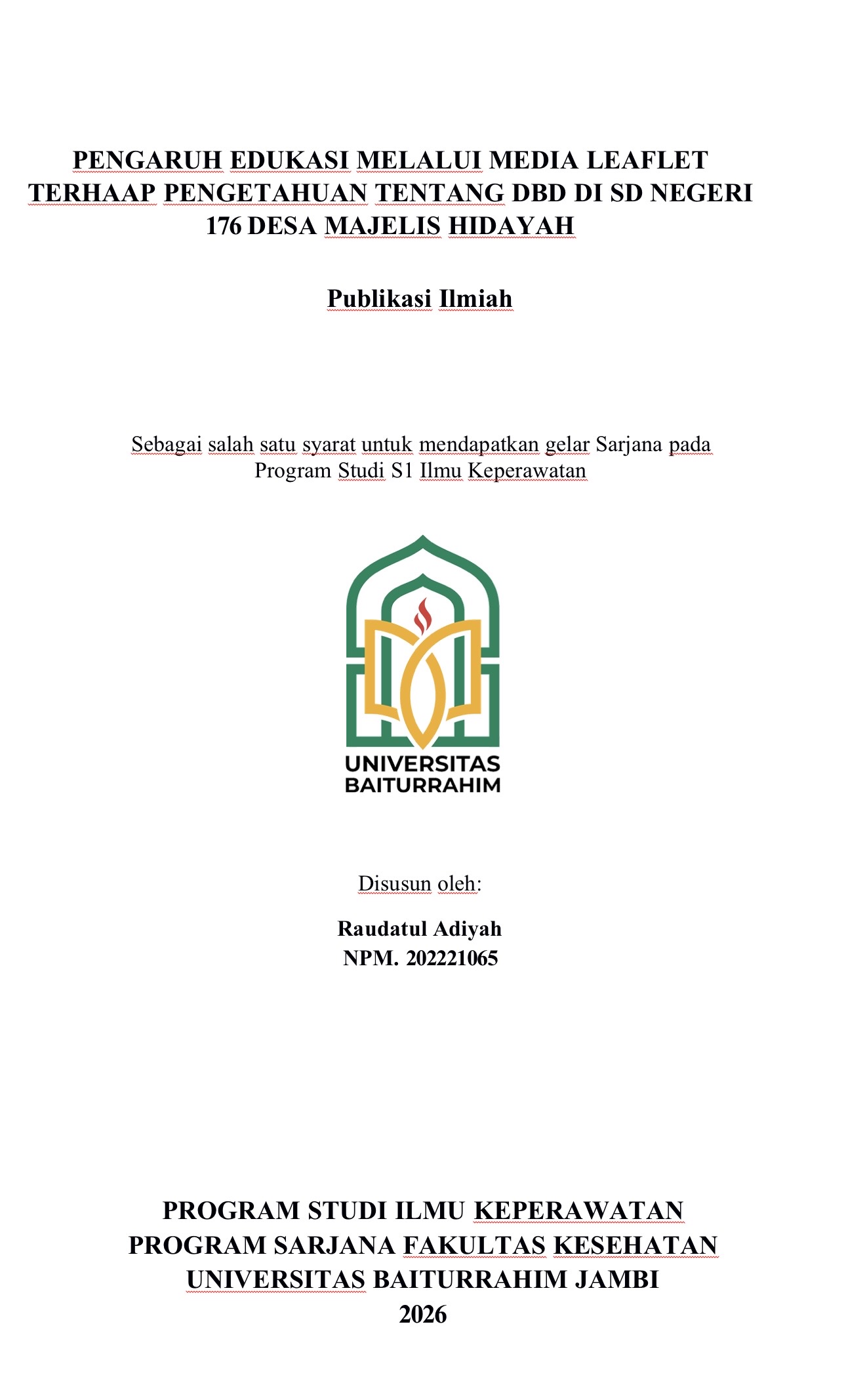 PENGARUH EDUKASI MELALUI MEDIA LEAFLET TERHADAP PENGETAHUAN TENTANG DBD DI SD NEGERI 176 DESA MAJELIS HIDAYAH