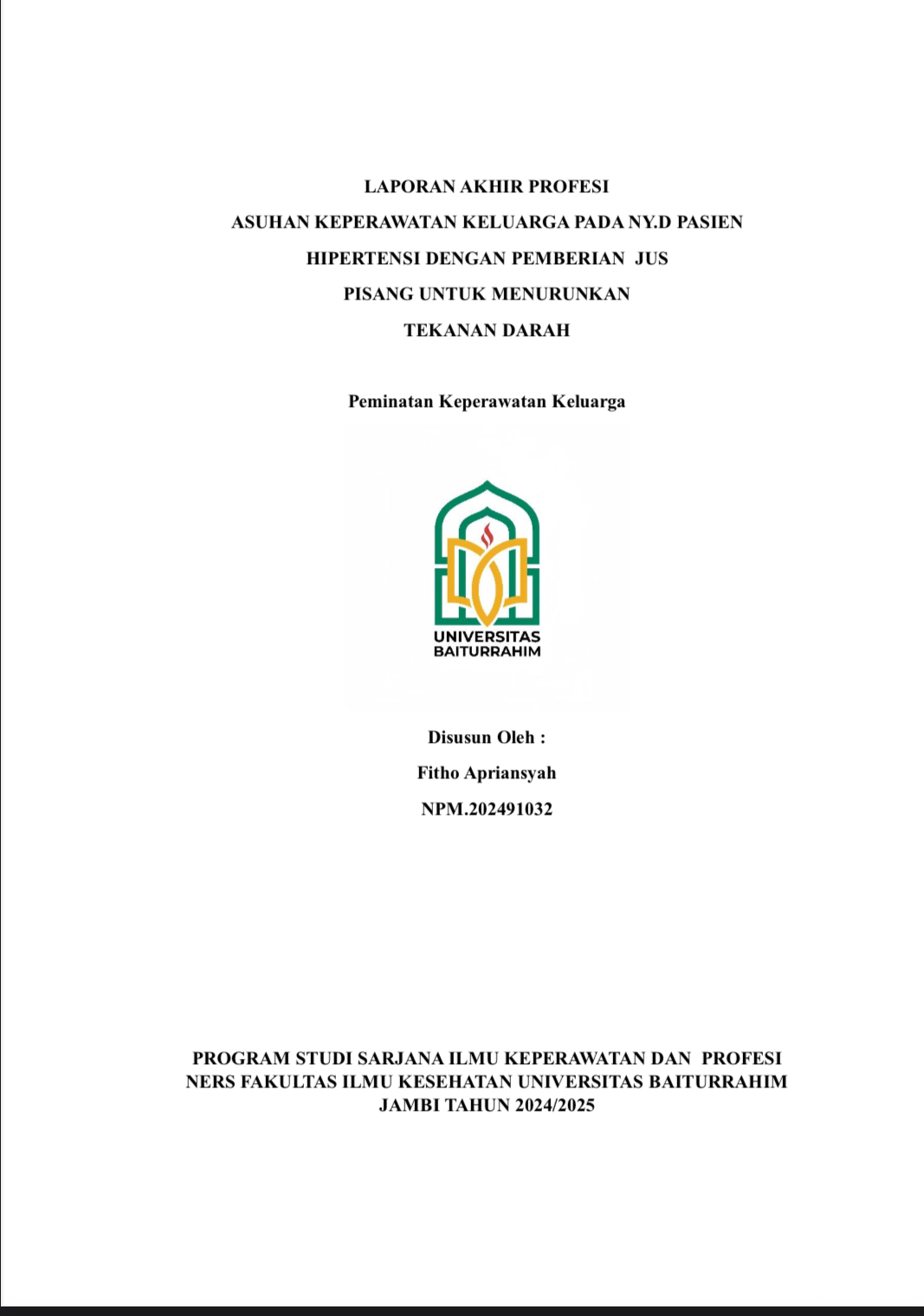 ASUHAN KEPERAWATAN KELUARGA PADANY.D PASIEN  HIPERTENSI DENGAN PEMBERIAN JUS  PISANG UNTUK MENURUNKAN  TEKANAN DARAH