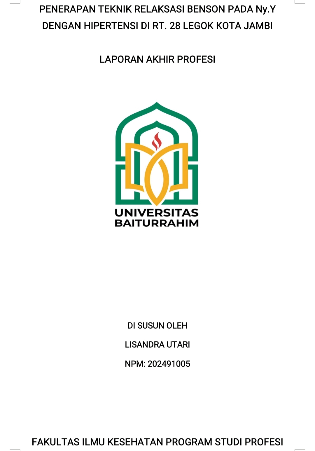 Penerapan teknik relaksasi benson padan Ny.Y dengan hipertensi di RT.28 legok kota jambi