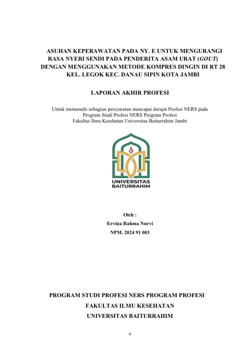 ASUHAN KEPERAWATAN PADA NY. E UNTUK MENGURANGI RASA NYERI SENDI PADA PENDERITA ASAM URAT (GOUT) DENGAN MENGGUNAKAN METODE KOMPRES DINGIN DI RT 28 KEL. LEGOK KEC. DANAU SIPIN KOTA JAMBI