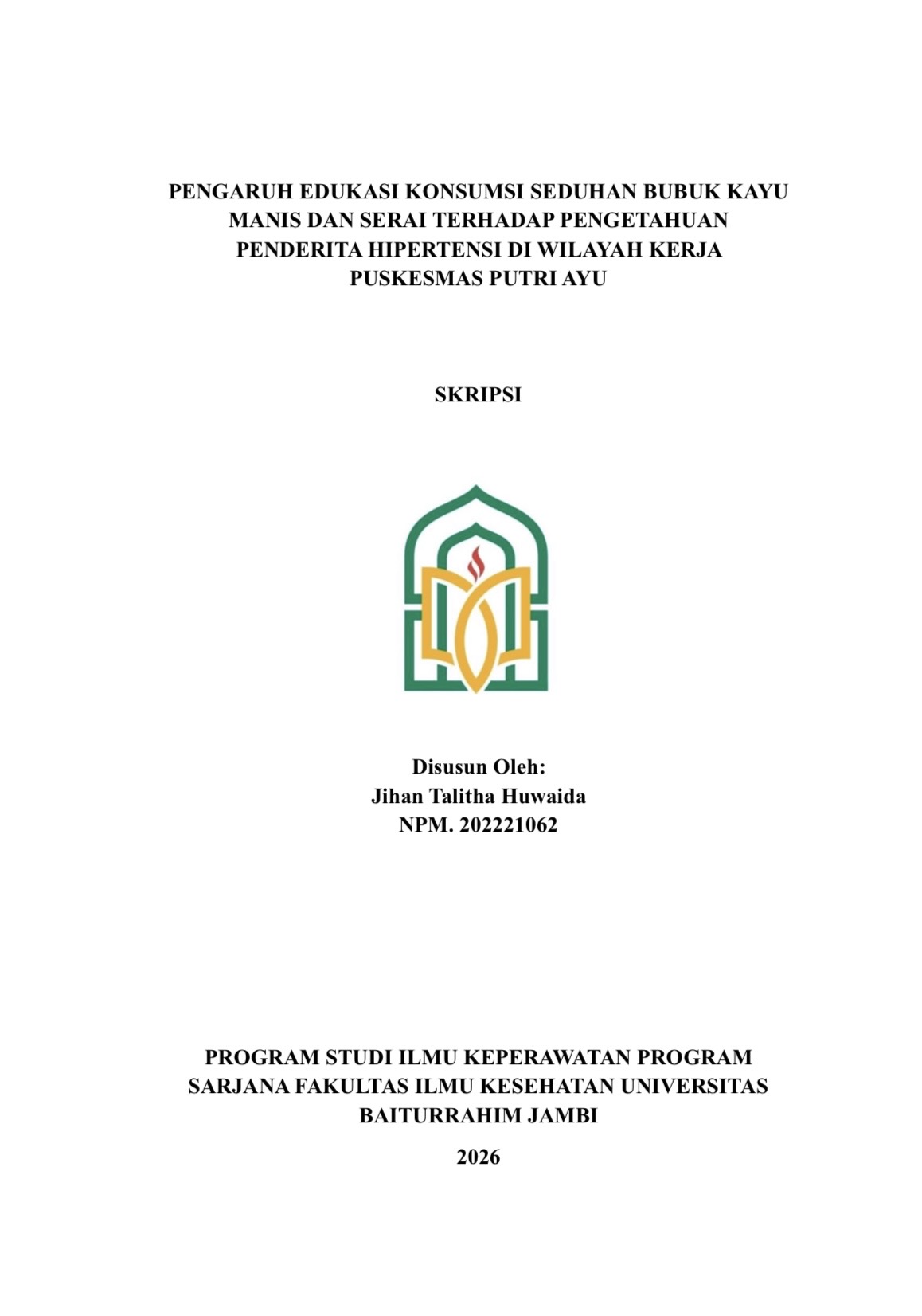 Pengaruh Edukasi Konsumsi Seduhan Bubuk Kayu Manis Dan Serai Terhadap Pengetahuan Penderita Hipertensi Di Wilayah Puskesmas Putri Ayu