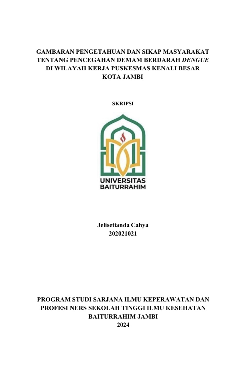 Gambaran pengetahuan dan sikap masyarakat tentang pencegahan demam berdarah dengue di wilayah kerja puskesmas kenali besar kota jambi