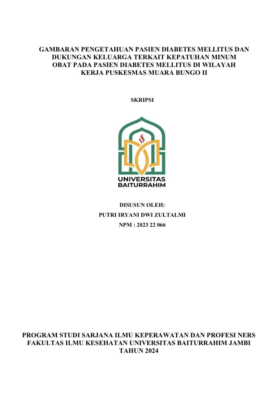 GAMBARAN PENGETAHUAN PASIEN DM DAN DUKUNGAN KELUARGA TERKAIT KEPATUHAN MINUM OBAT PADA PASIEN DM DIWILAYAH KERJA PUSKESMAS MUARA BUNGO