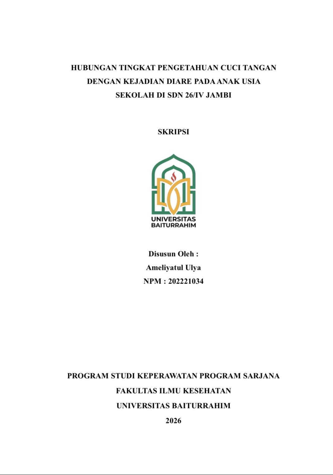 HUBUNGAN TINGKAT PENGETAHUAN CUCI TANGAN DENGAN KEJADIAN DIARE PADA ANAK USIA SEKOLAH DI SDN 26/IV JAMBI