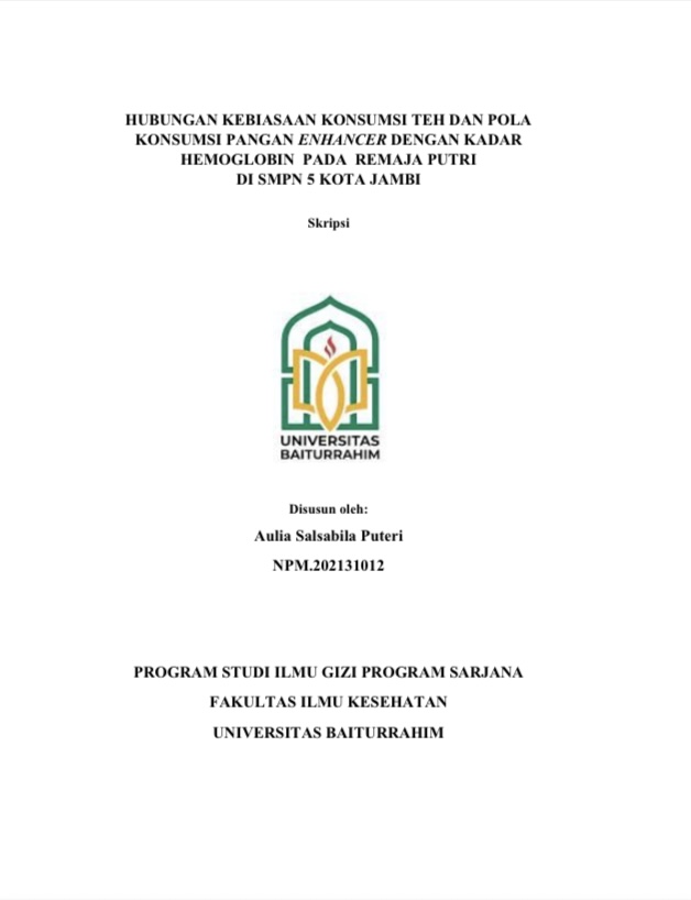 HUBUNGAN KEBIASAAN KONSUMSI TEH DAN POLA KONSUMSI PANGAN ENHANCER ZAT BESI DENGAN KADAR HEMOGLOBIN PADA REMAJA PUTRI DI SMPN 5 KOTA JAMBI