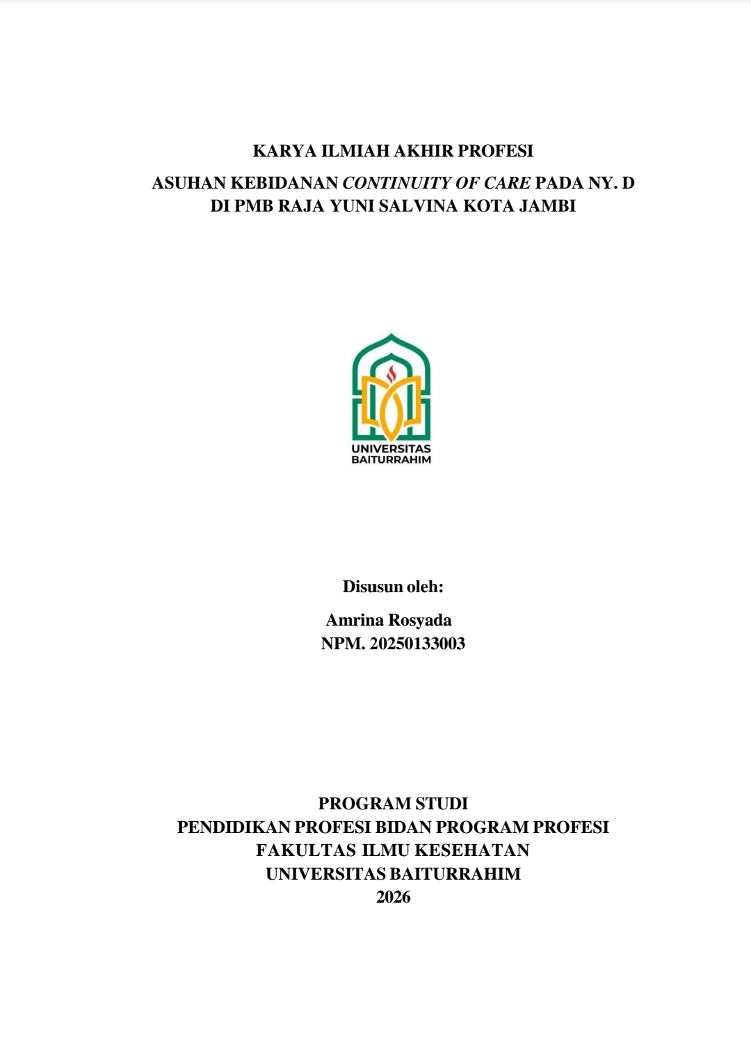 Asuhan Kebidanan Continuity Of Care Pada Ny. D Di PMB Raja Yuni Salvina Kota Jambi