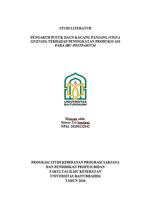 PENGARUH PUCUK DAUN KACANG PANJANG (VIGNA SINENSIS) TERHADAP PENINGKATAN PRODUKSI ASI PADA IBU POSTPARTUM