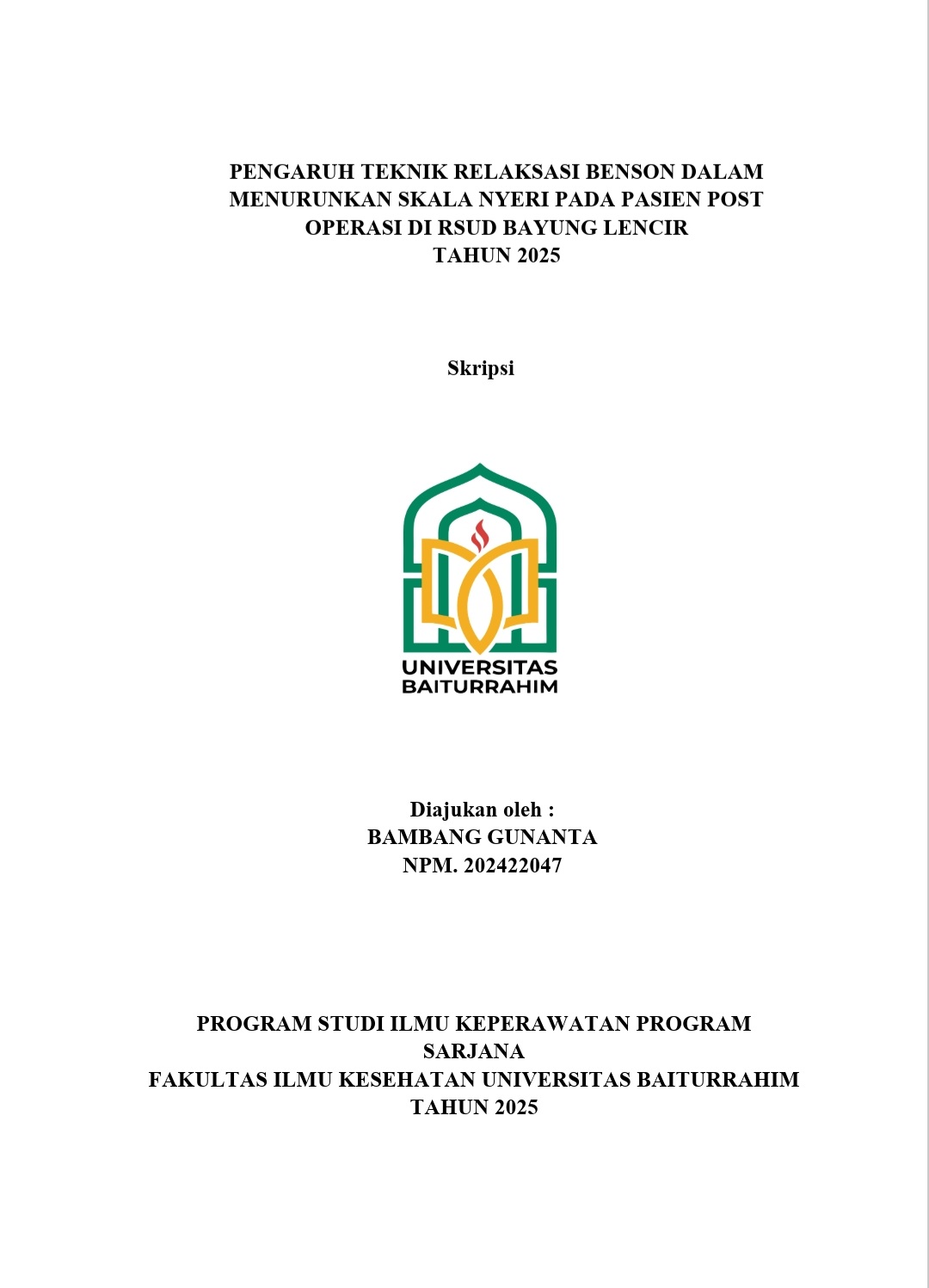 Pengaruh Teknik Relaksasi Benson Dalam menurunkan Skala Nyeri Pada Pasien Post Operasi Di RSUD Bayung Lencir