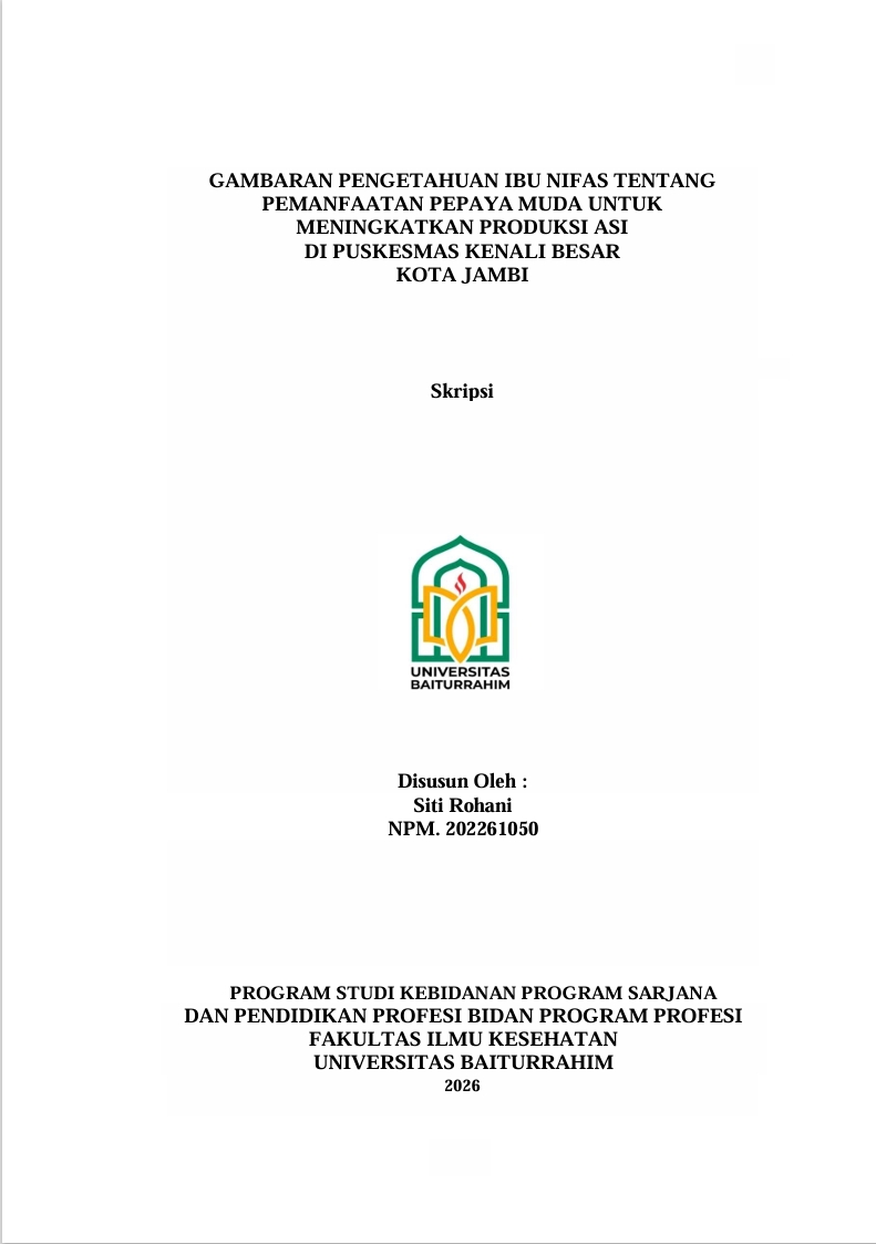 gambaran pengetahuan ibu nifas teentang pemanfaatan pepaya muda unttuk meningkatkan pproduksi asi di puskesmas keenali besar kota jami