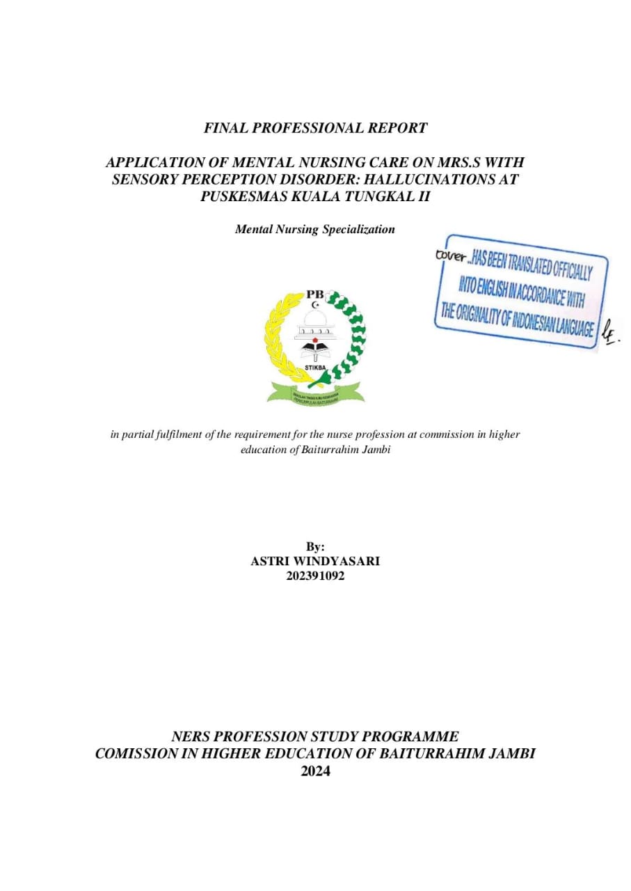 PENERAPAN ASUHAN KEPERAWATAN JIWA PADA Ny.S DENGAN  GANGGUAN PERSEPSI SENSORI : HALUSINASI DI PUSKESMAS KUALA TUNGKAL II