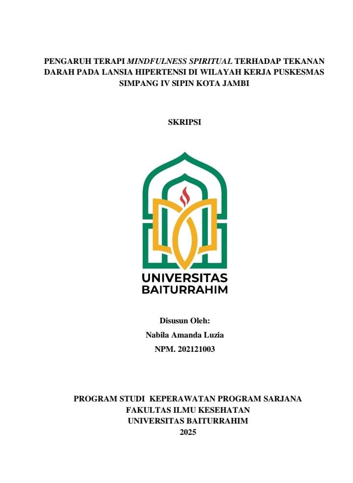 PENGARUH TERAPI MINDFULNESS SPIRITUAL TERHADAP TEKANAN DARAH PADA LANSIA HIPERTENSI DI WILAYAH KERJA PUSKESMAS SIMPANG IV SIPIN KOTA JAMBI