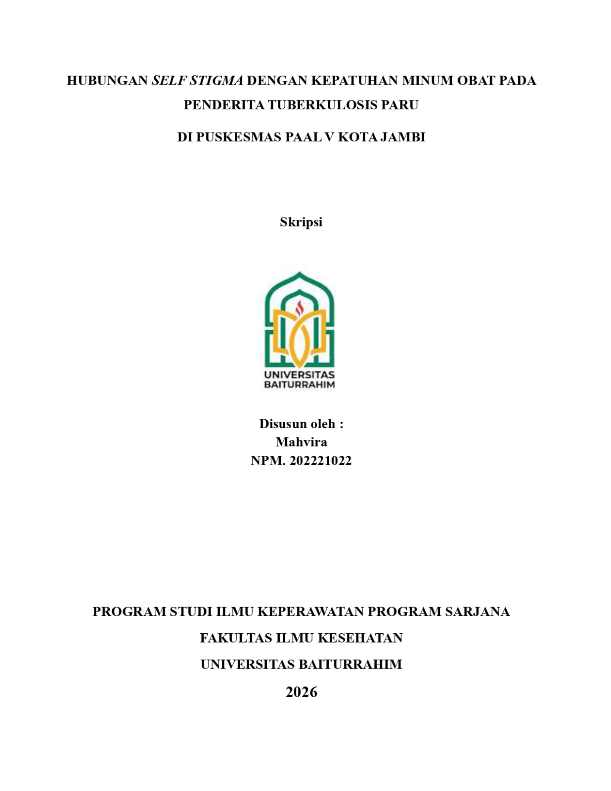 Hubungan self stigma dengan kepatuhan minum obat pada penderita tuberkulosis paru di Puskesmas Paal V Kota Jambi