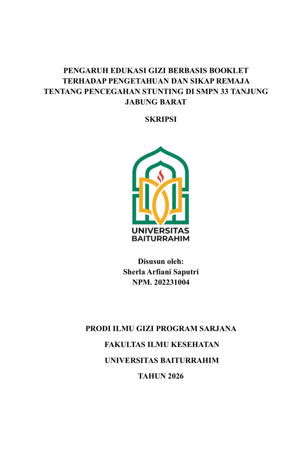 PENGARUH EDUKASI GIZI BERBASIS BOOKLET TERHADAP PENGETAHUAN DAN SIKAP REMAJA TENTANG PENCEGAHAN STUNTING DI SMPN 33 TANJUNG JABUNG BARAT