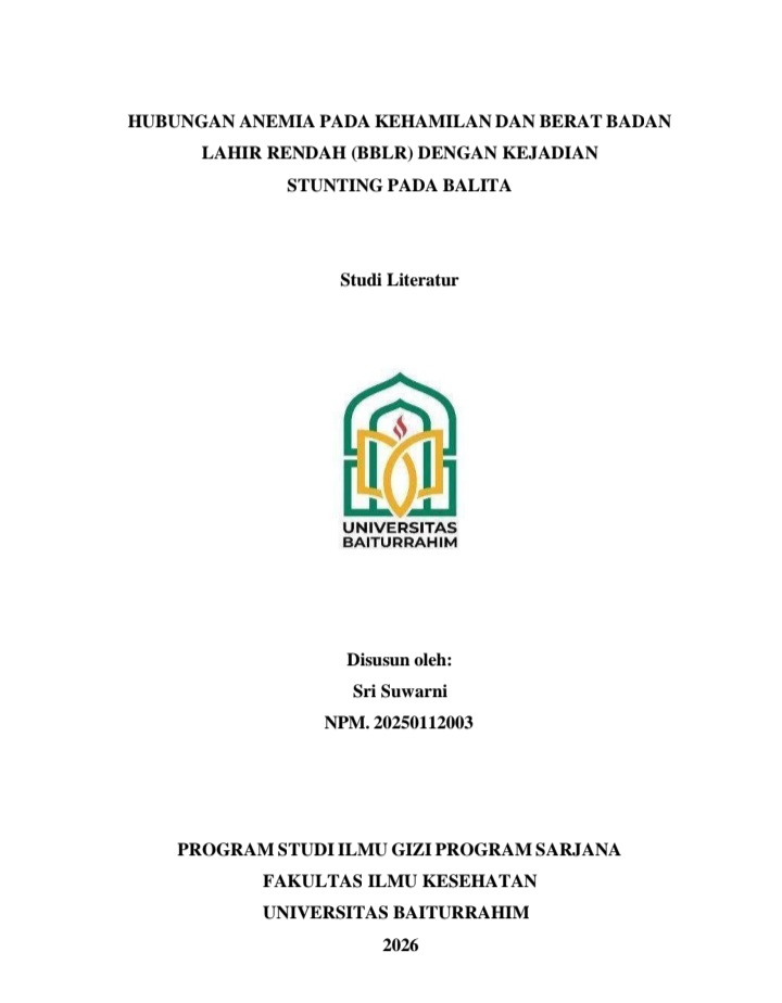 HUBUNGAN ANEMIA PADA KEHAMILAN DAN BERAT BADAN LAHIR RENDAH (BBLR) DENGAN KEJADIAN STUNTING PADA BALITA