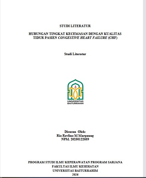 STUDI LITERATUR HUBUNGAN TINGKAT KECEMASAN DENGAN KUALITAS TIDUR PASIEN CONGESTIVE HEART FAILURE (CHF)
