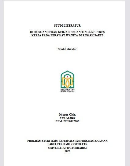 STUDI LITERATUR HUBUNGAN BEBAN KERJA DENGAN TINGKAT STRES KERJA PADA PERAWAT WANITA DI RUMAH SAKIT