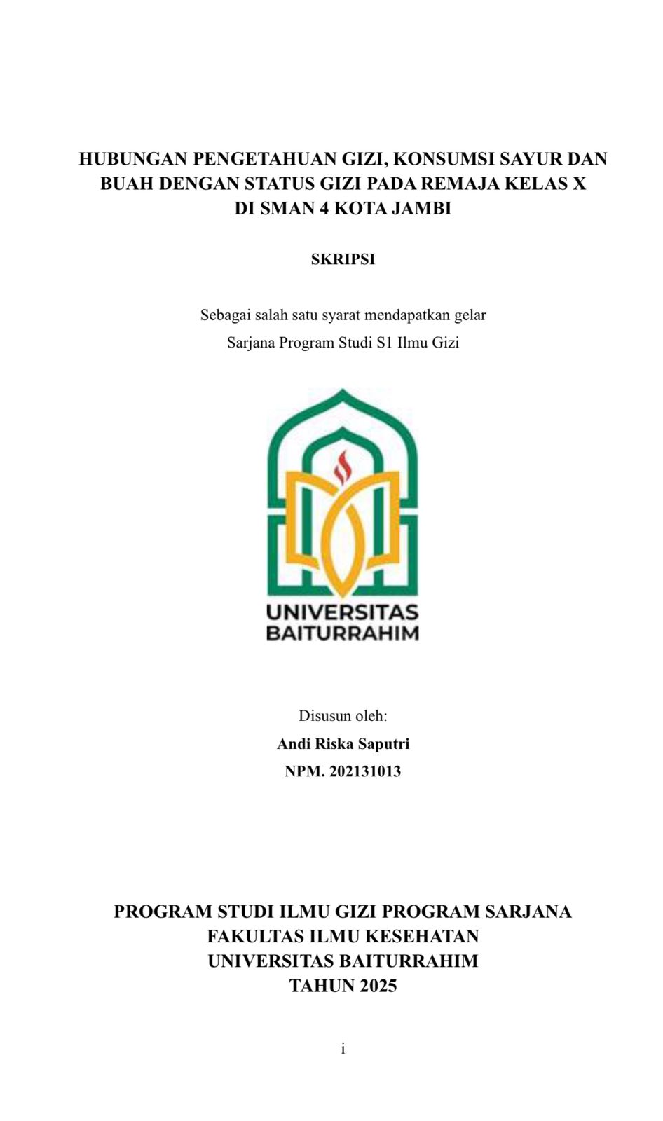 HUBUNGAN PENGETAHUAN GIZI, KONSUMSI SAYUR DAN BUAH DENGAN STATUS GIZI PADA REMAJA KELAS X  DI SMAN 4 KOTA JAMBI