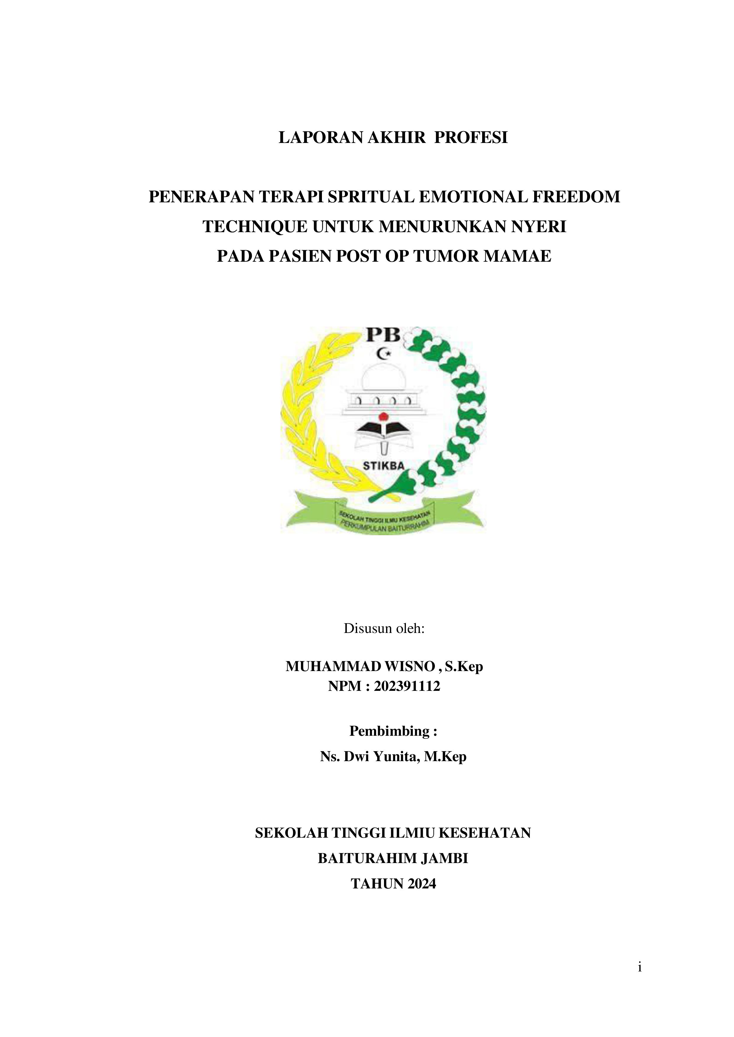 PENERAPAN TERAPI SPRITUAL EMOTIONAL FREEDOM TECHNIQUE UNTUK MENURUNKAN NYERI PADA PASIEN POST OP TUMOR MAMAE