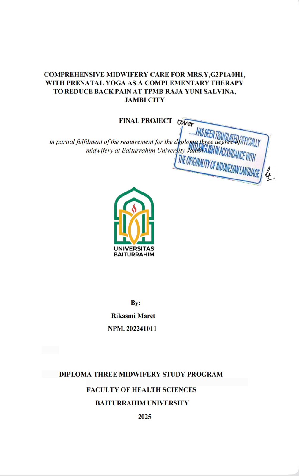 ASUHAN KEBIDANAN KOMPREHENSIF PADA NY Y G2P1AOH1 DENGAN TERAPI KOMPLEMENTER PRENATAL YOGA UNTUK MENGURANGI NYERI PUNGGUNG DI TPMB RAJA YUNI SALVINA KOTA JAMBI