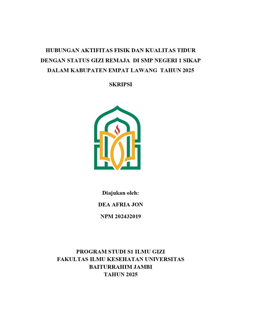 Hubungan Aktifitas Fisik dan Kualitas Tidur dengan status gizi remaja di SMP Negeri 1 Sikap Dalam Kabupaten Empat Lawang