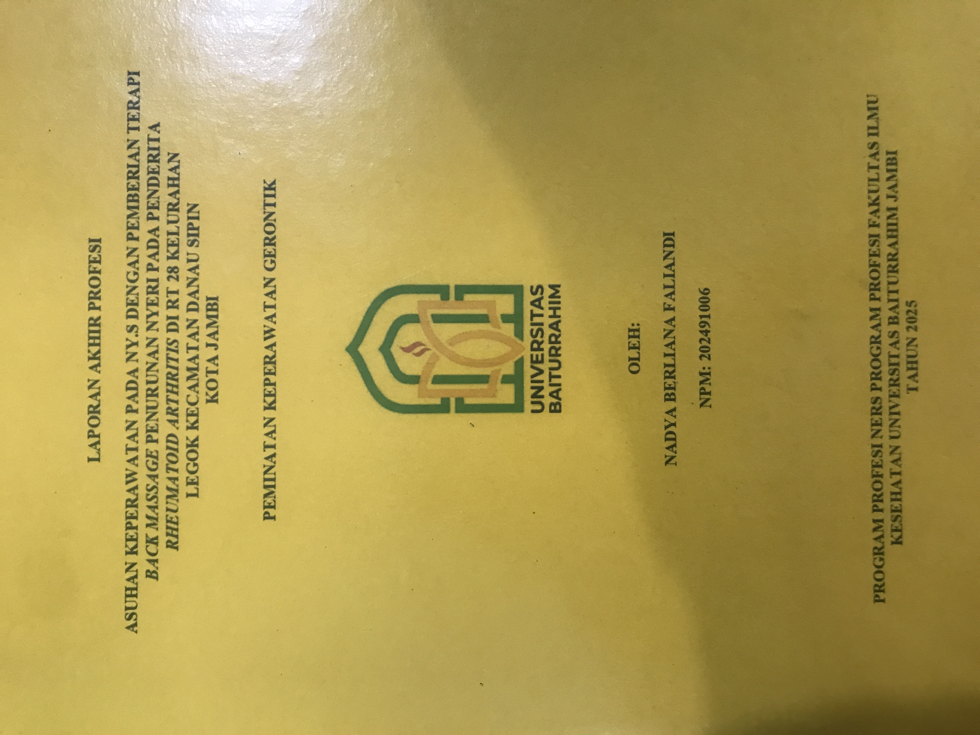 asuhan keperawatan pada ny.s dengan pemberian terapi back massage penurunan nyeri pada penderita rheumatoid arthritis di rt 28 kelurahan legok kecamatan danau sipin kota jambi