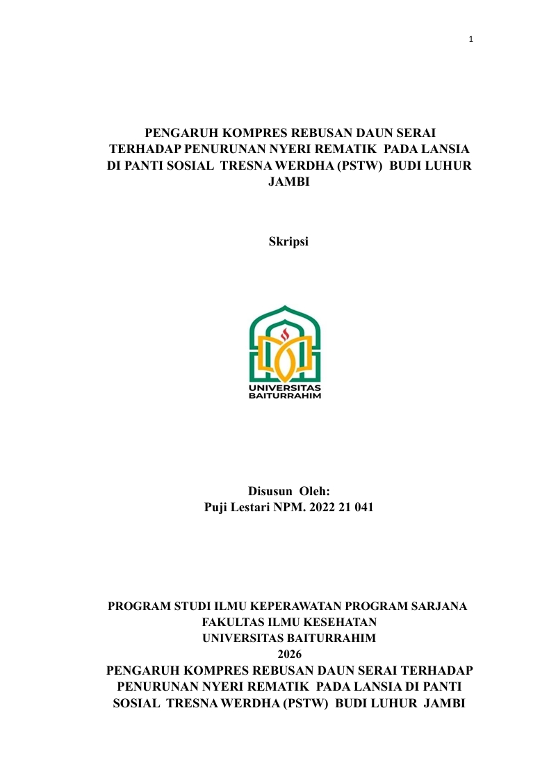 PENGARUH KOMPRES REBUSAN DAUN SERAI TERHADAP PENURUNAN NYERI REMATIK PADA LANSIA DI PANTI SOSIAL TRESNA WERDHA (PSTW) BUDI LUHUR JAMBI